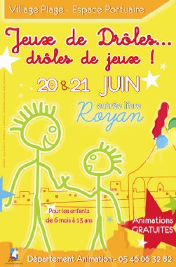 « Jeux de Drôles, drôles de jeux » revient pour le plaisir de tous, les 20 et 21 juin à l'Espace Portuaire de Royan